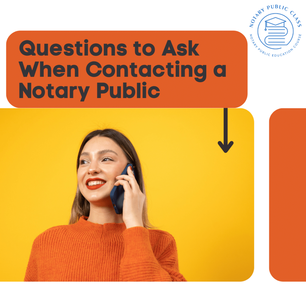 Questions to Ask When Contacting a Notary Public