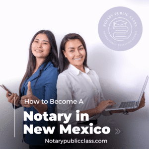 How to become a notary in New Mexico