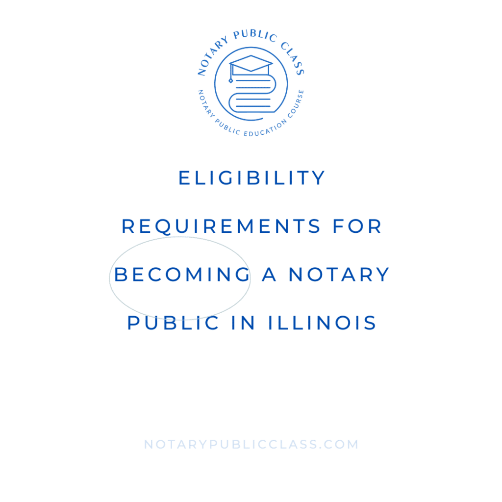 Illinois notary eligibility